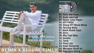 Hallo Ade Nona, Kuda Laka Loli, Sedon Lewa Papan ~ Lagu Remix X Reggae Timur Terbaru 2023 Viral