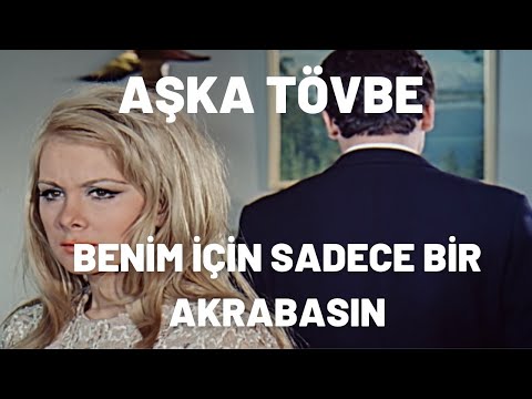 Benim İçin Sadece Bir Akrabasın | Aşka Tövbe