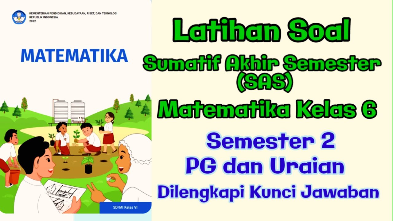 Latihan Soal Sumatif Akhir Semester 2 Matematika Kelas 6 Kurikulum Merdeka
