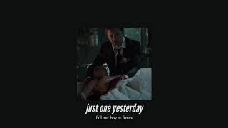 ( slowed down ) just one yesterday