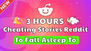 3 HOURS OF REDDIT STORIES TO FALL ASLEEP TO | REDDIT STORIES COMPILATION AITA - BEST REDDIT STORIES