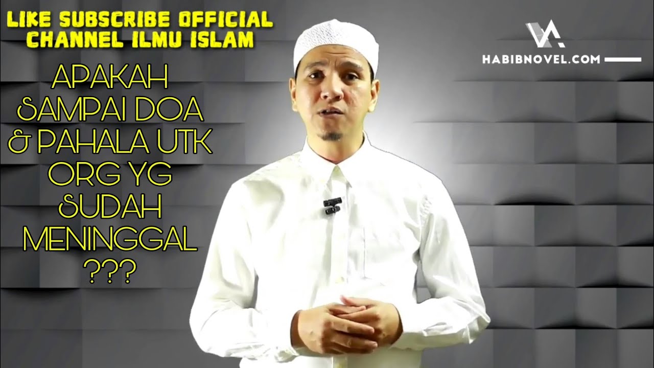 Apakah sampai Doa dan pahala membaca alquran untuk orang yG sudah
