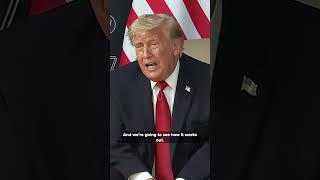 President Trump talks about the deal with Iran