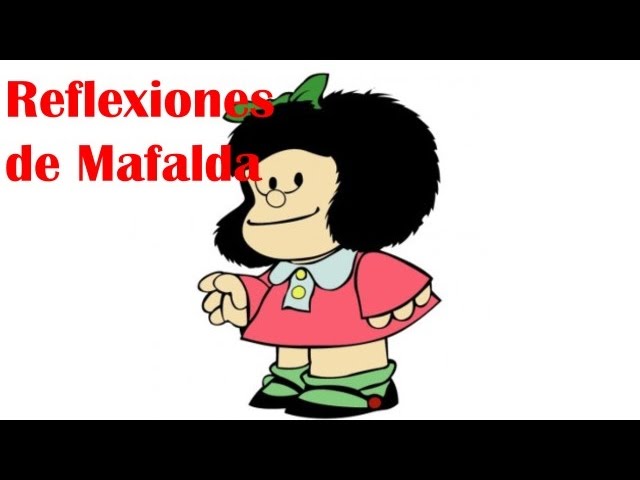 Reflexiones de Mafalda - albercada