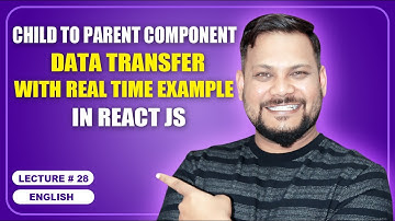 Child to Parent component data transfer in real time example | React JS Tutorial (full course) - #28
