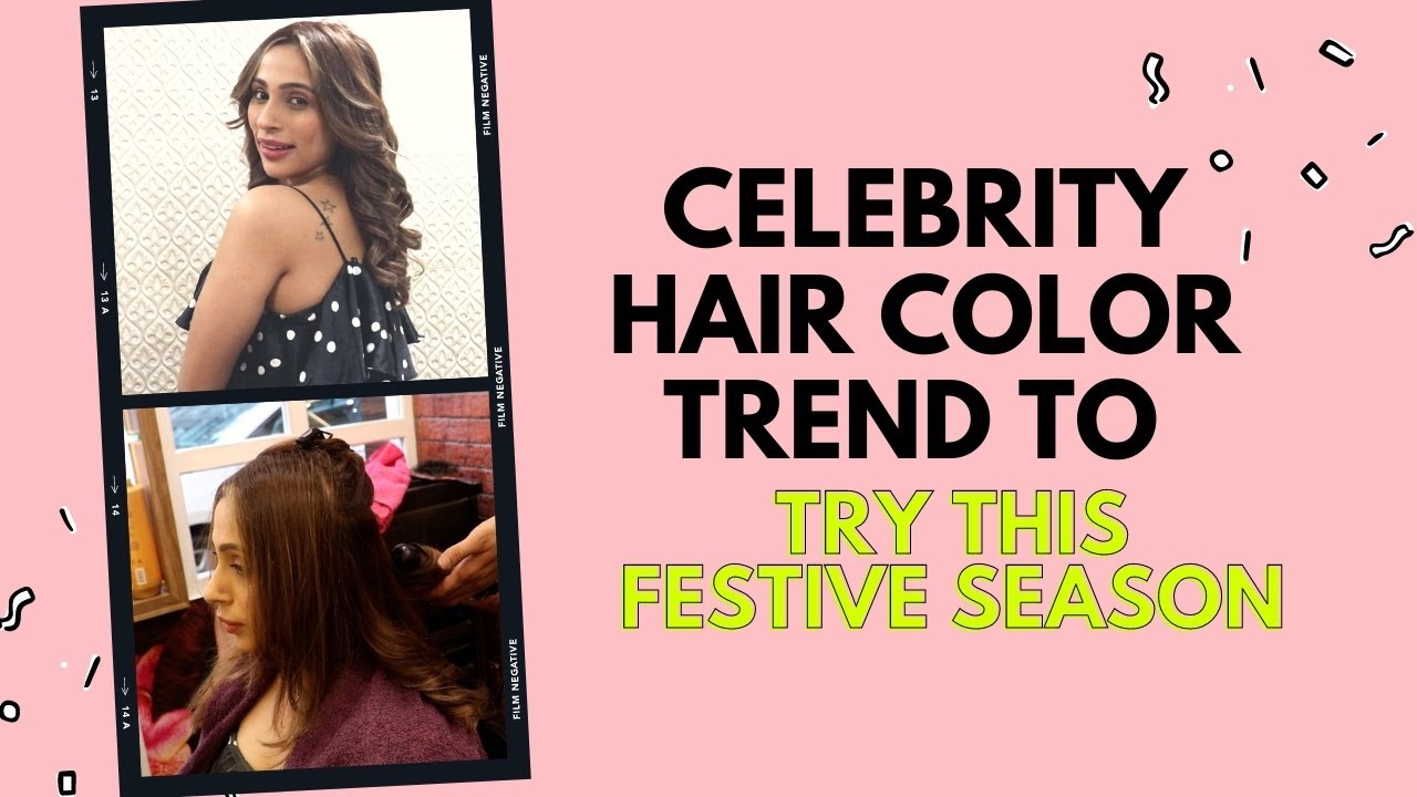 Celebrity Hair Colour Trend to Try this Festive Season | Fashion | Beauty | Hairstyle