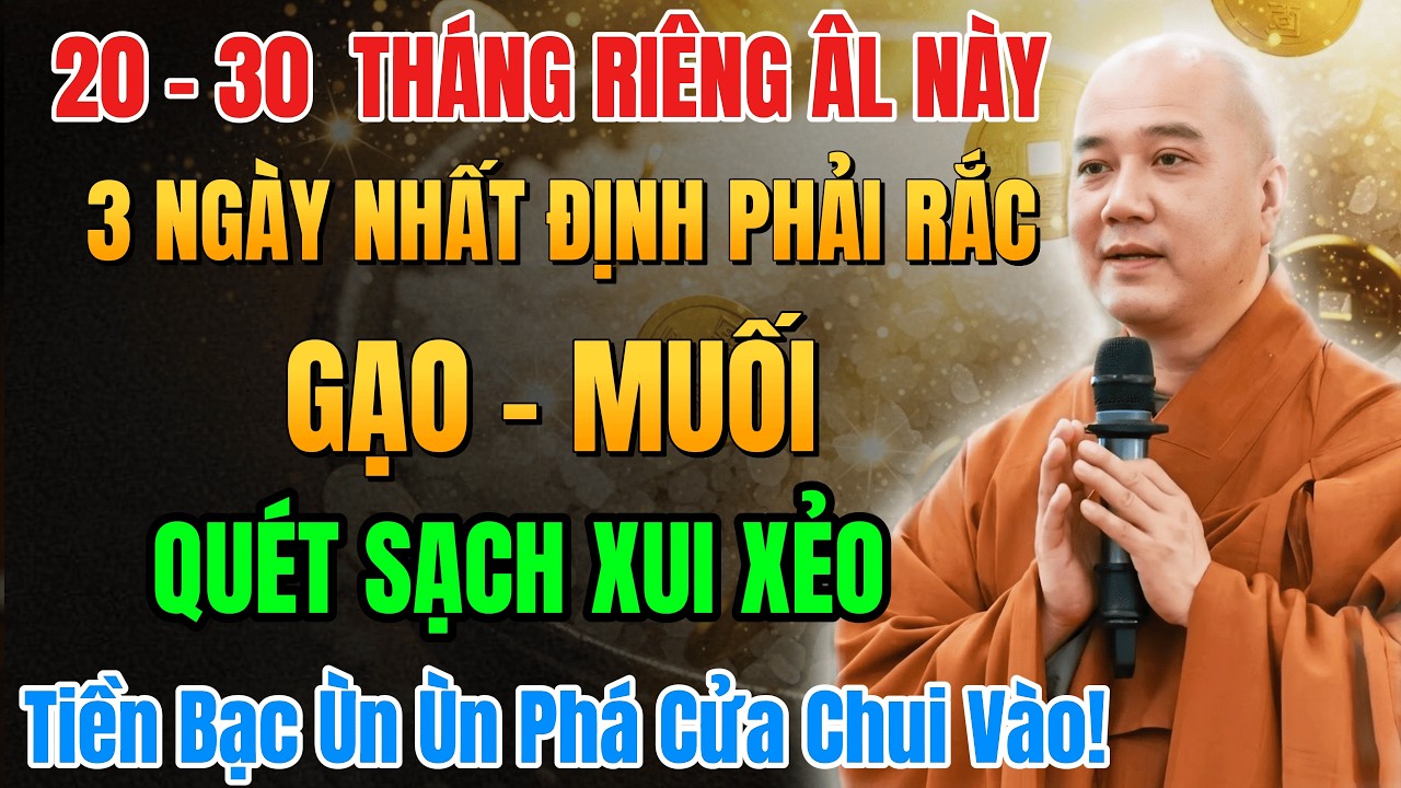 3 Ngày Cuối Tháng Giêng Nhất Định Phải Rắc Gạo Muối: Vận Đen Bị Quét Sạch, Tiền Đổ Về Như Thác!