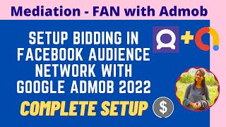 How to Setup Bidding in Facebook Audience Network with Google Admob | Move your Apps to Bidding 2022