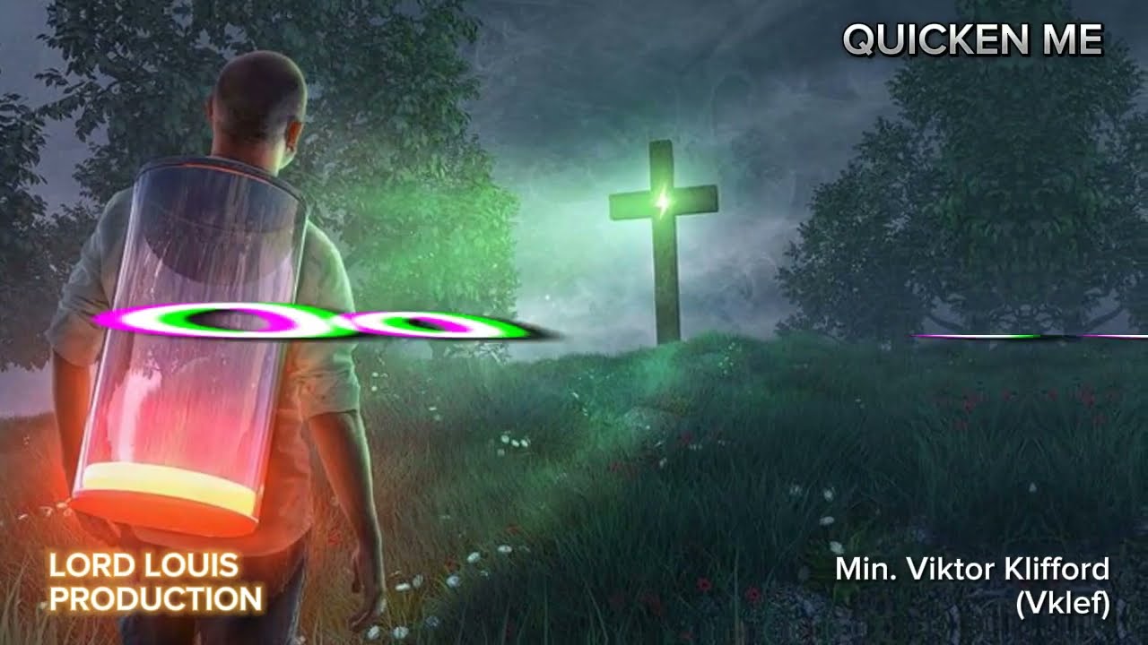 Quicken Me by Minister Viktor Kliford// Vklef//Tongues of fire