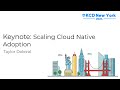 Keynote: Scaling Cloud Native Adoption - Taylor Dolezal