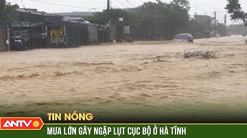 Mưa lớn kéo dài, ngập lụt cục bộ chia cắt nhiều tuyến đường và nhà dân tại Hà Tĩnh | ANTV