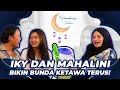 Ramadannya Tambun E7 : MAHALINI BUKA-BUKAAN KE BUNDA  NATHALIE DEPAN RIZKY FEBIAN! ADA APA YA?