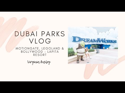 Dubai Parks Vlog | Motiongate, Legoland Dubai & Bollywood Parks – Staying at Lapita Hotel