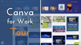 Canva for Work Tour And Helpful Tips