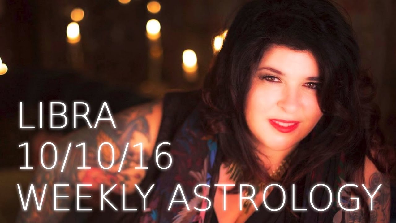 Libra Weekly Astrology Forecast 10th October 2016