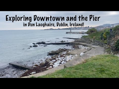 Menjelajahi Pusat Kota di Lingkungan Kami, Dun Laoghaire Orang Amerika Pindah ke Luar Negeri ke Irlandia