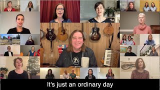 Ordinary Day - Canadian Physicians Virtual Choir