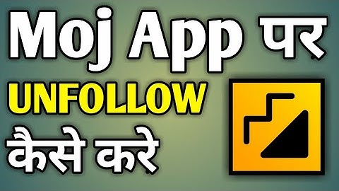 How To Unfollow Someone On Moj App
