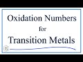 Oxidation Numbers and Transition Metals