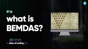 What is BEMDAS? Tekie Byte #16