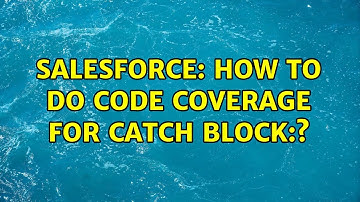 Salesforce: How to do code coverage for Catch Block:?