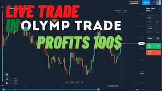 Live Trade Olymp Trade EP04 | Profit 100$