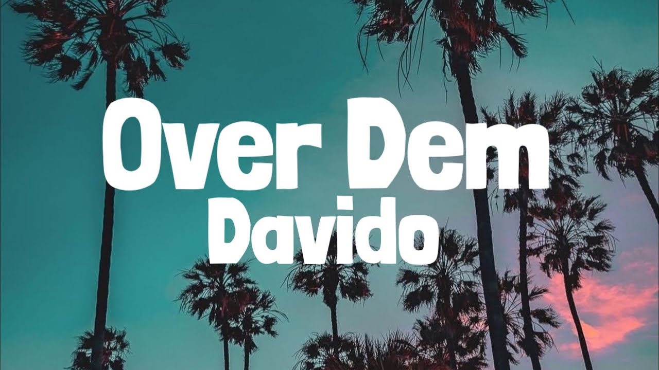 Davido – Over Dem MP3 Download