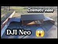 -Cinematic Video-Dji Neo-Video in 4k😱