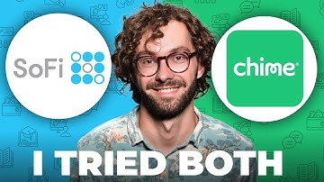 SoFi vs Chime - Which is Better Today?