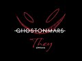 Ghost on mars they  official