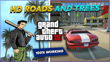 How to Install HD Roads and Trees Pack in GTA 3 For Low-End PC