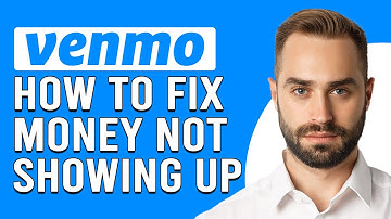 How To Fix Money Not Showing Up In Venmo App (Why Money Not Showing Up In Venmo App?)