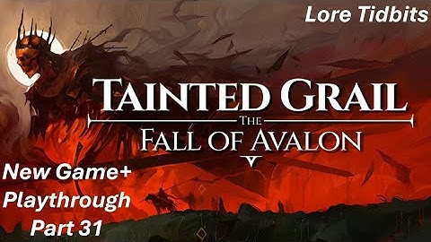 Tainted Grail: Fall of Avalon V1.1 - Let