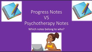 MFT National Exam  Progress Notes Vs Psychotherapy Notes