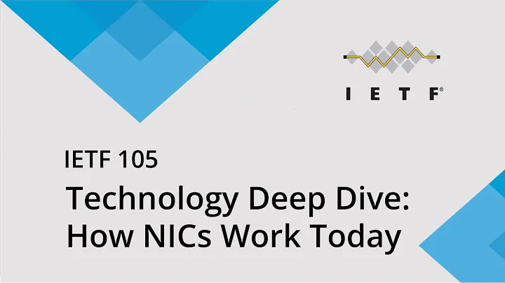 IETF 105 Technology Deep Dive: How Network Interface Cards (NICs) Work Today