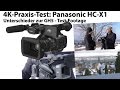 4K-Praxis-Test: Panasonic HC X1 - Unterschiede zur GH5 - Test-Footage