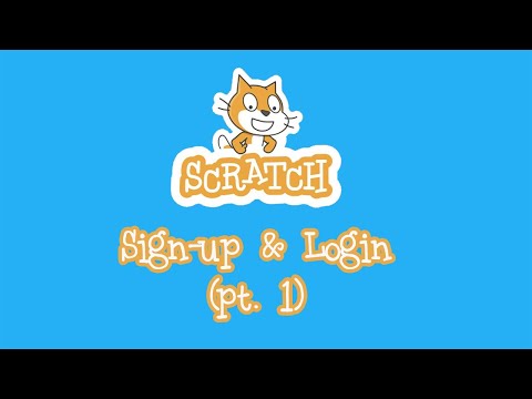 Scratch SIgn-Up & LogIn Tutorial (pt. 1)