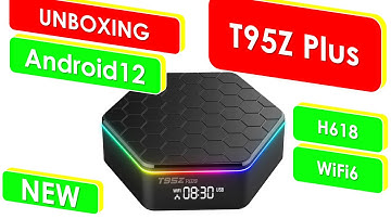 T95Z PLUS ANDROID 12 TV BOX 4GB 32GB UNBOXING FIRST BOOT