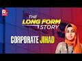 The Longform Story: Hindu Women Targeted in TCS Grooming Gang Scandal | Corporate Jihad