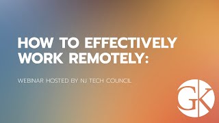 How to Effectively Work Remotely: Webinar Hosted by NJ Tech Council