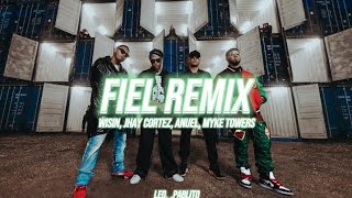 Wisin, Jhay Cortez, Anuel, Myke Towers - Fiel Remix (letra)