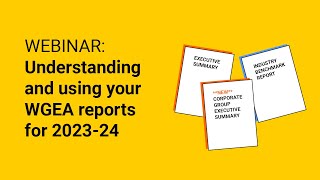 Webinar: Understanding and using your WGEA reports for 2023-24 (private sector)