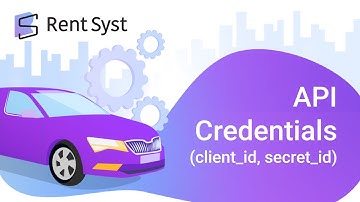 API Credentials (client id, secret id) | RentSyst