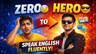 “ Zero to Hero in Engllish 🔥 | Step-by-Step Guide” “Speak English Confidently 🚀 (No Grammar Stress)”