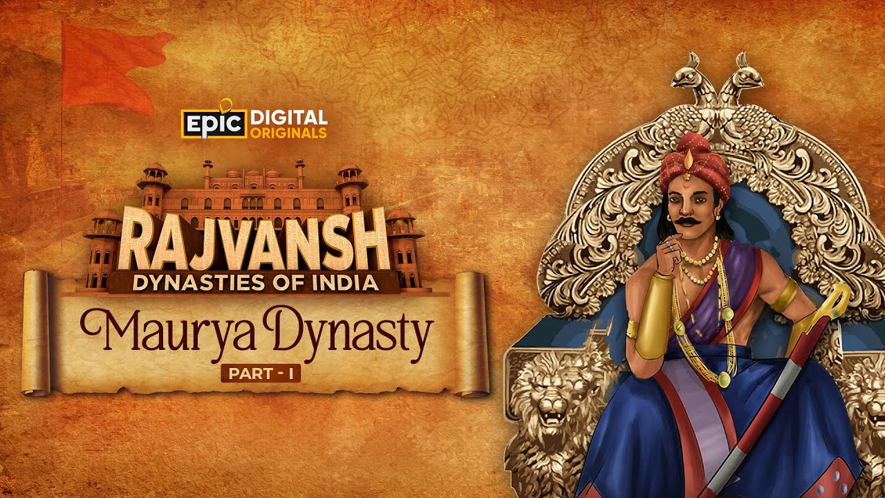 Maurya Dynasty Part 1  Rajvansh Dynasties Of India  Full Episode  Ancient Indian History  Epic