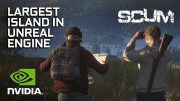 SCUM - Open World Survival on One of Unreal