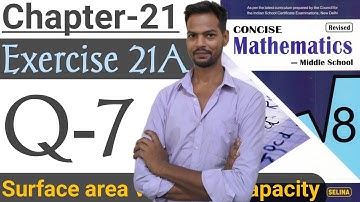 Exercise 21A,Q-7,Chapter 21,ICSE class 8 math,Surface area,volume and Capacity,@icsemaths592   