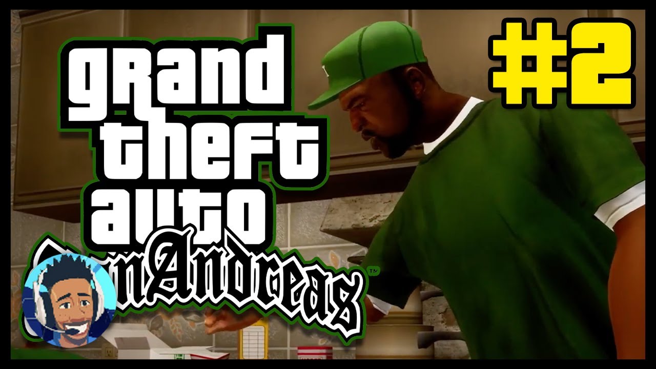 Grand Theft Auto San Andreas [Episode #2] Put Respect on GROVE STREET ...