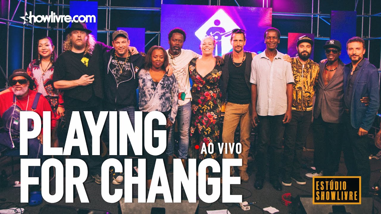 Playing For Change Ao Vivo no Estúdio Showlivre Álbum Completo YouTube