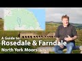 A Guide to: Rosedale & Farndale, North York Moors